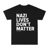 Nazi Lives Don't Matter Tee